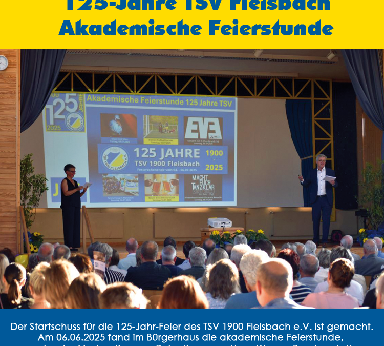 Auftakt 125-Jahre TSV Fleisbach / Akademische Feierstunde